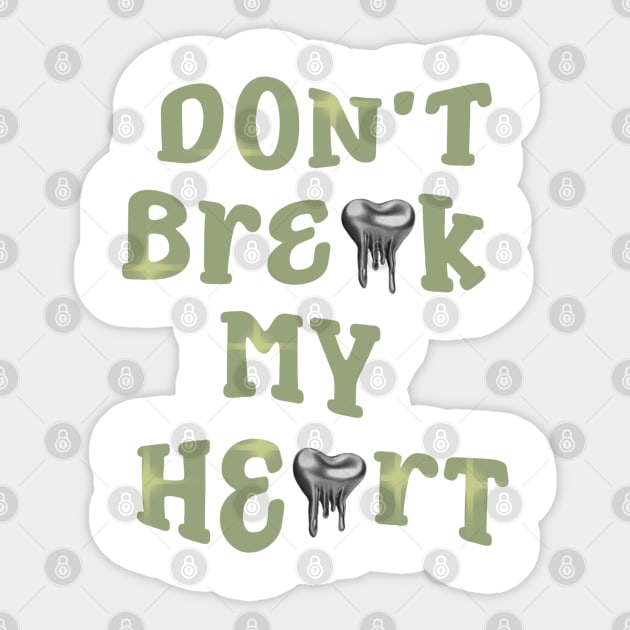 Don't Break My Heart Sticker by Akmal Alif 